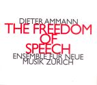 THE FREEDOM OF SPEECH - ensemble für neue musik zürich